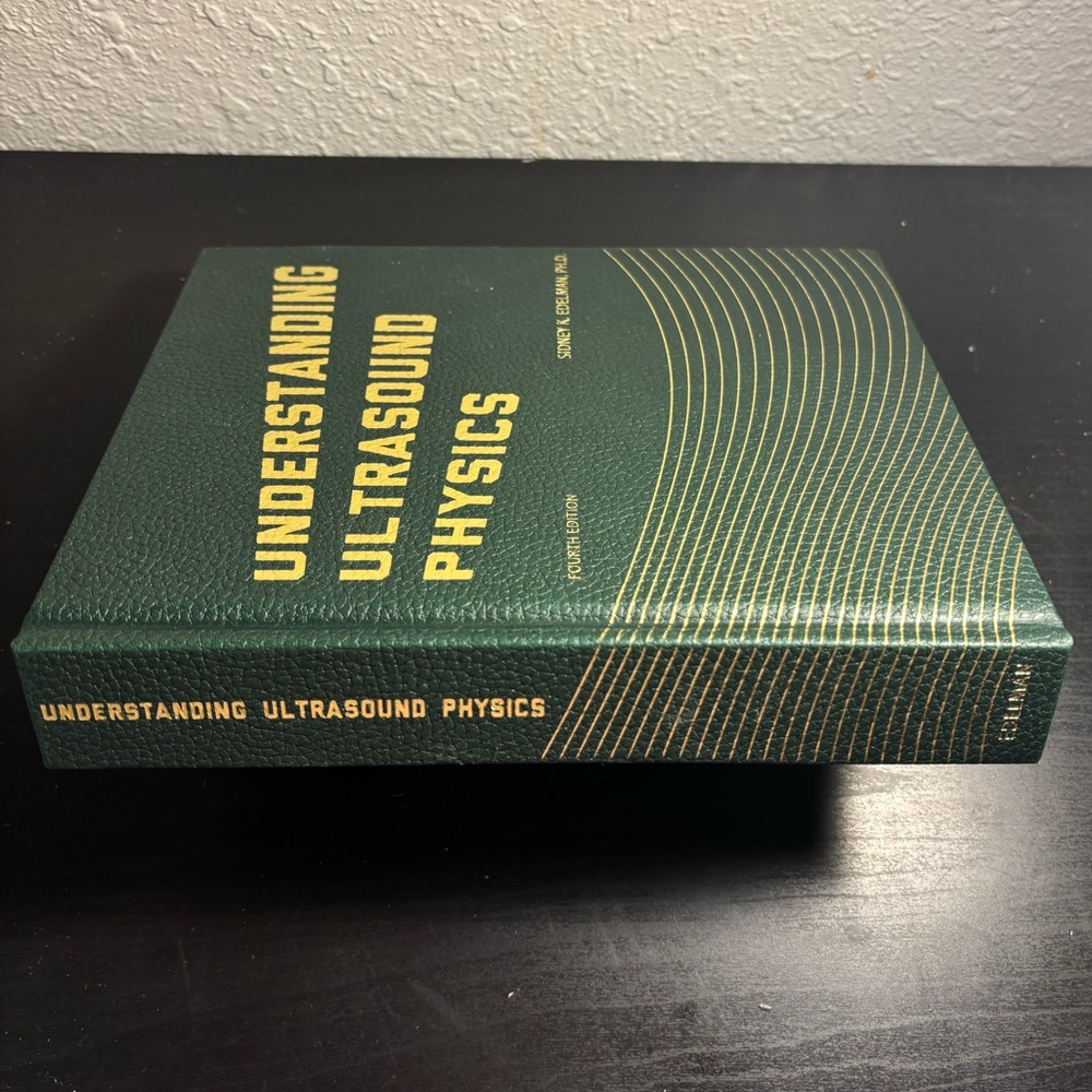 Understanding Ultrasound Physics Fourth Edition by Sidney K. Edelman - Picture 3 of 6